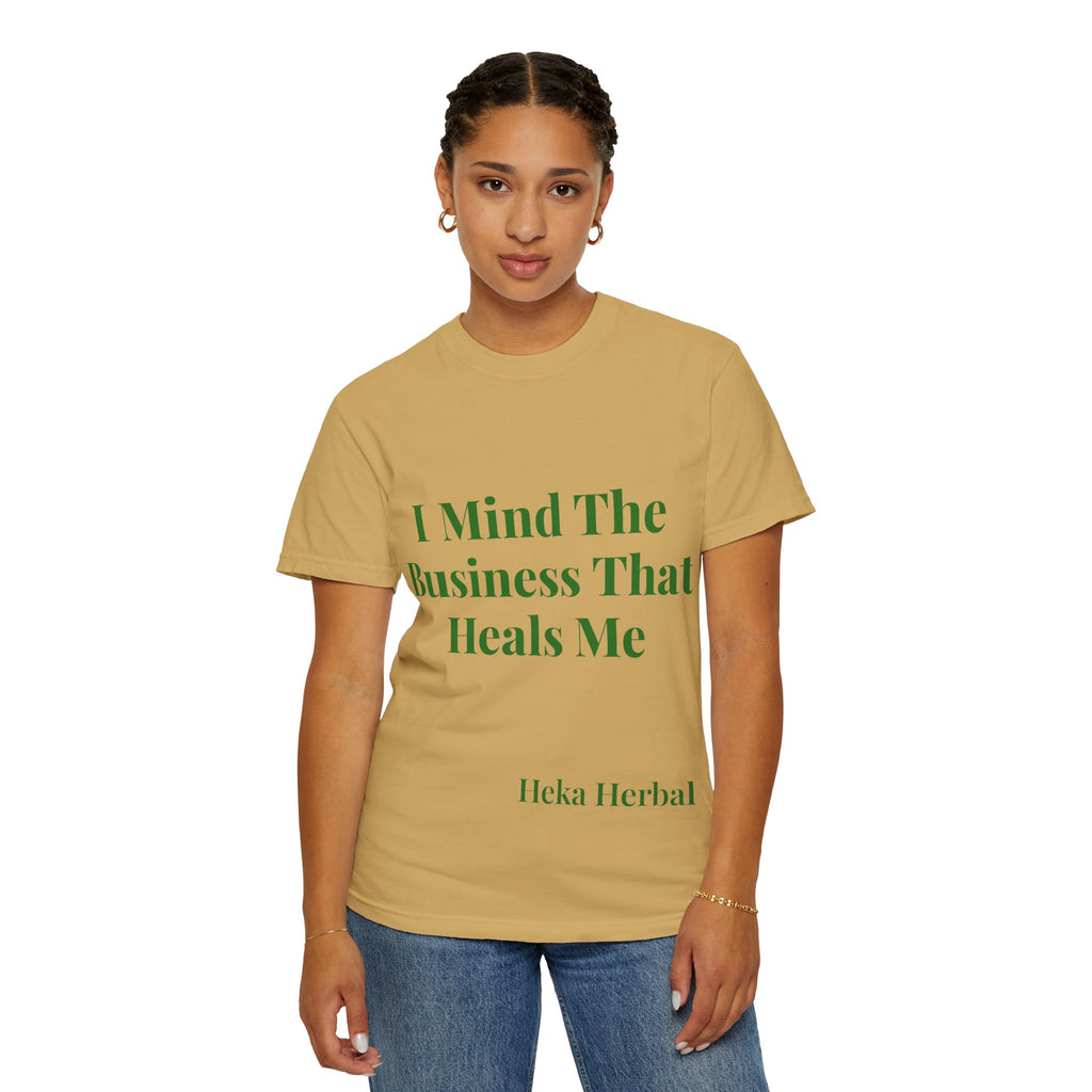 I Mind the Business That Heals Me