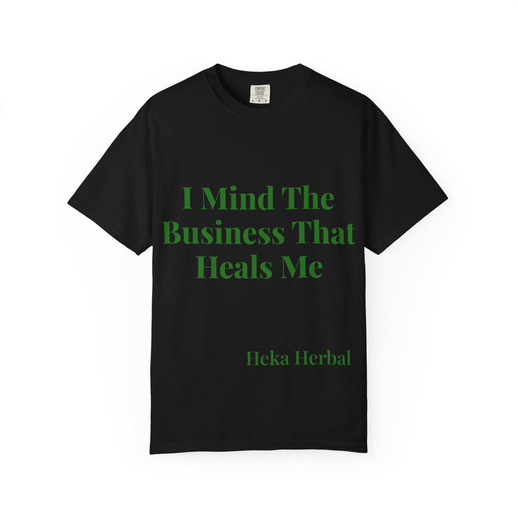 I Mind the Business That Heals Me