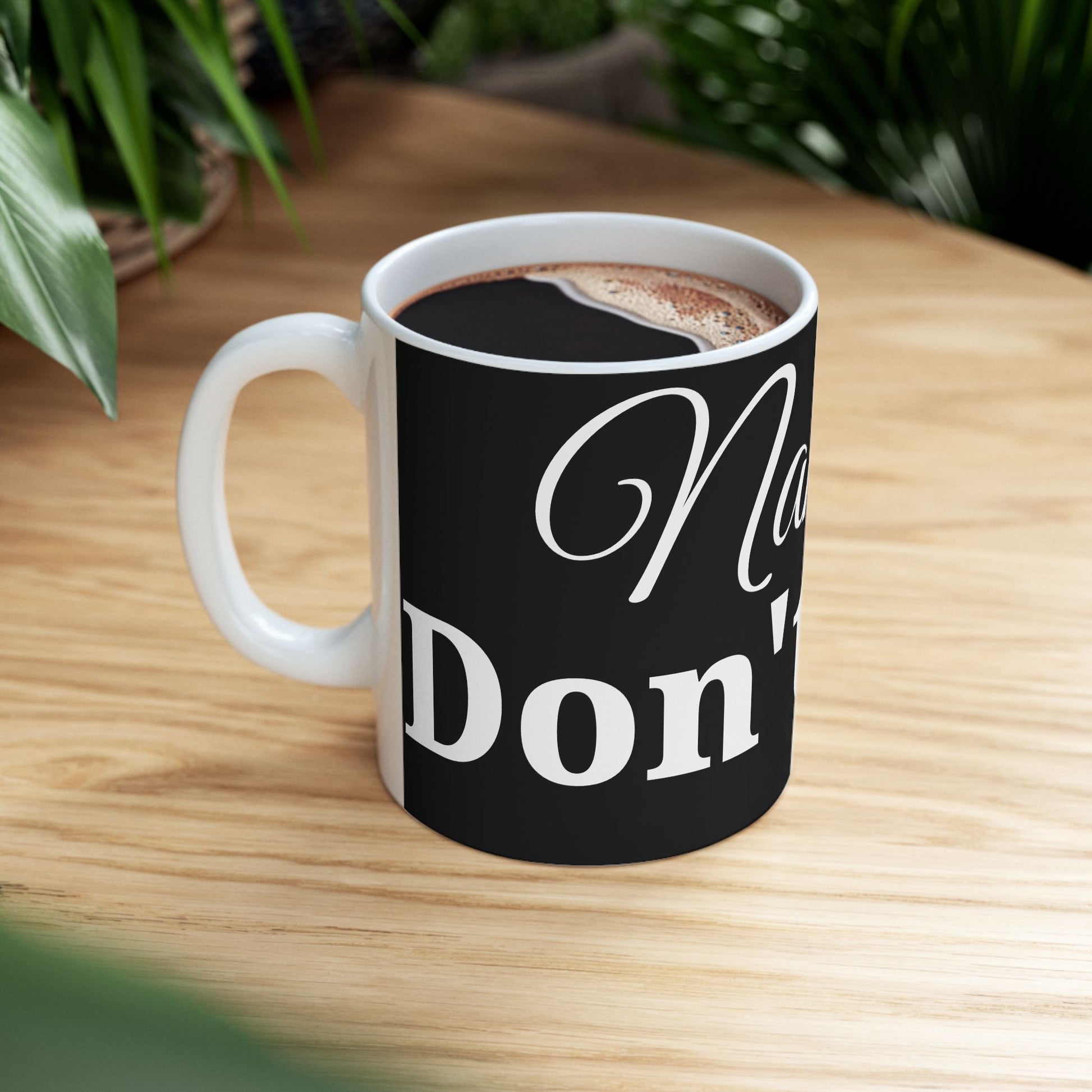 Namaste Don’t Play Ceramic Mug