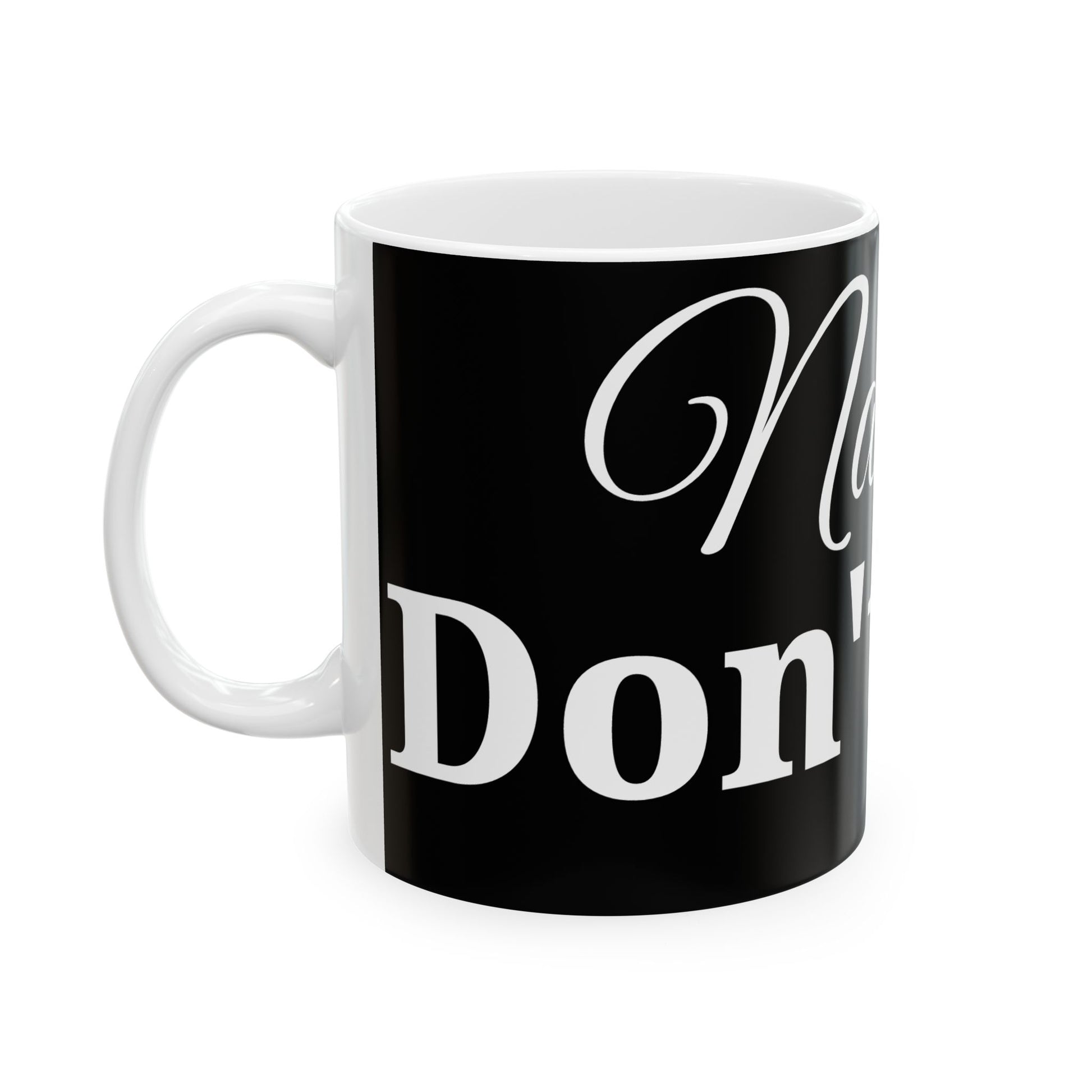 Namaste Don’t Play Ceramic Mug