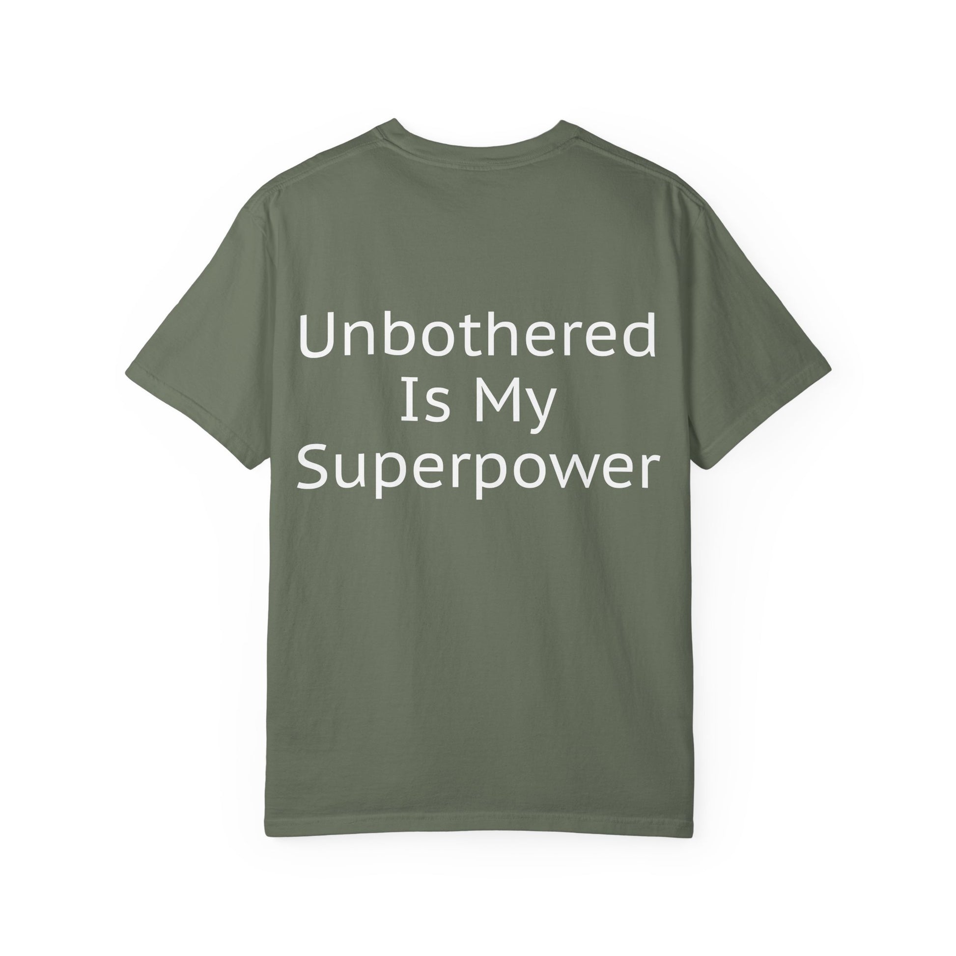 Unisex Tee - Unbothered Is My Superpower