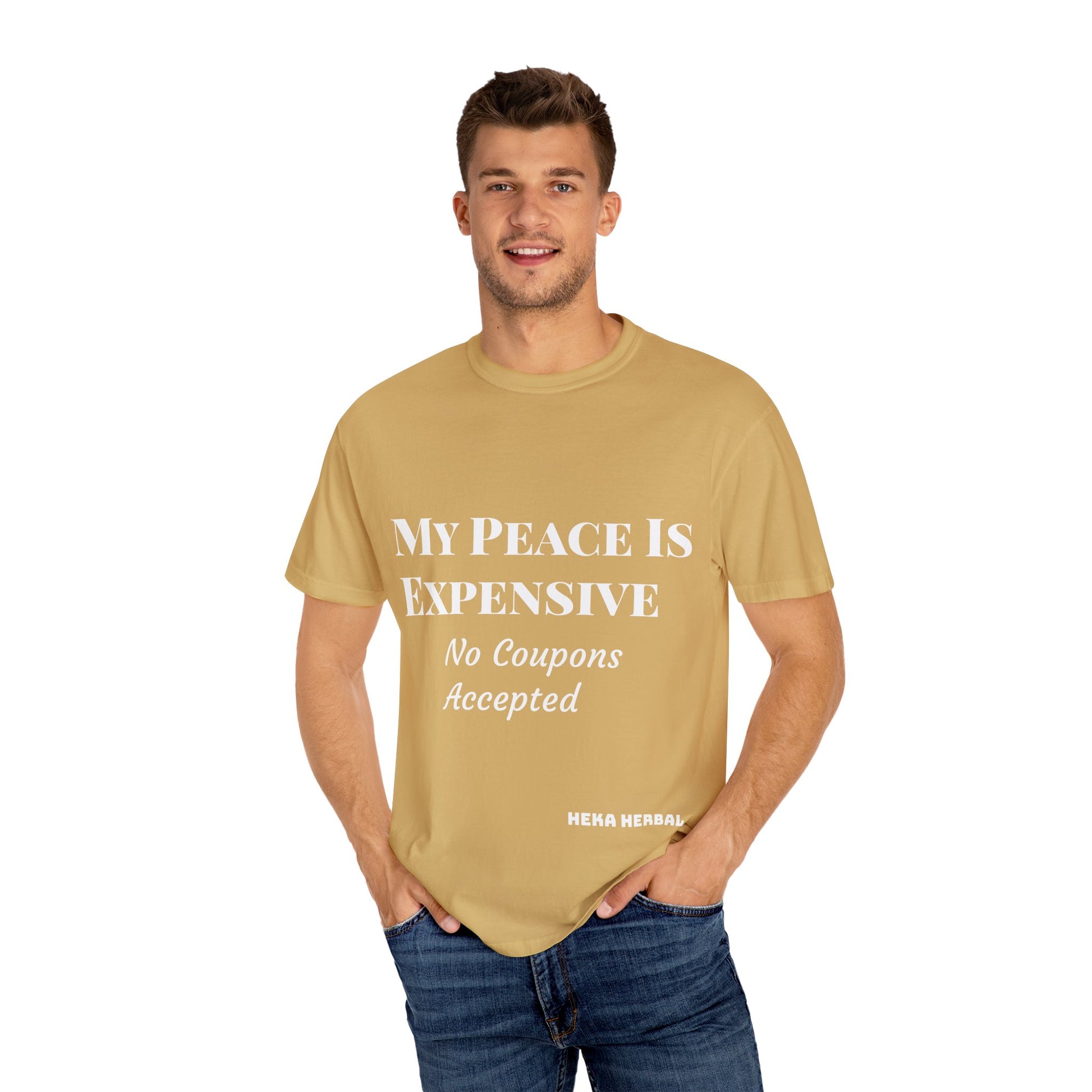 My Peace Is Expensive T-Shirt | Funny Quote Tee for Relaxed Vibes