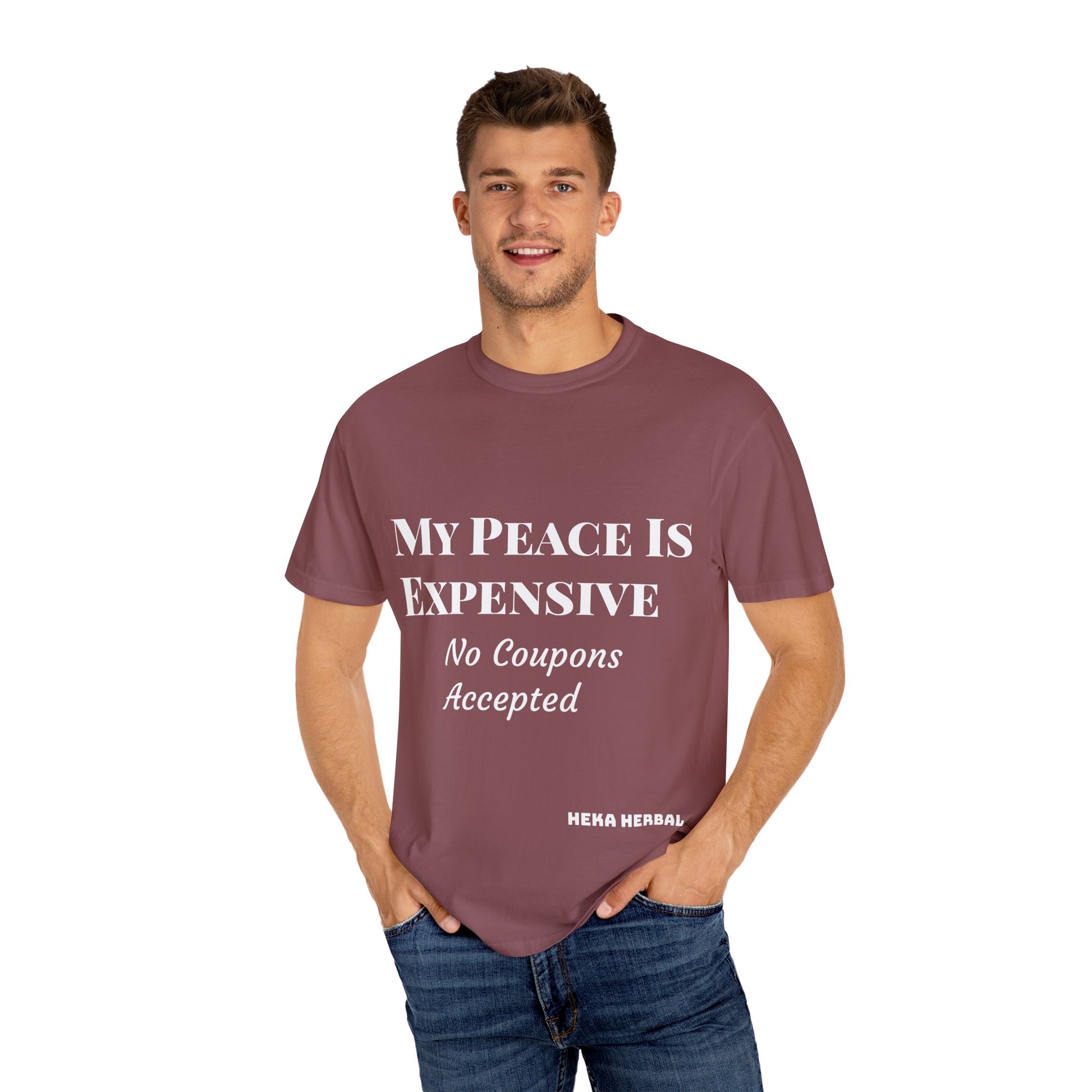 My Peace Is Expensive T-Shirt | Funny Quote Tee for Relaxed Vibes